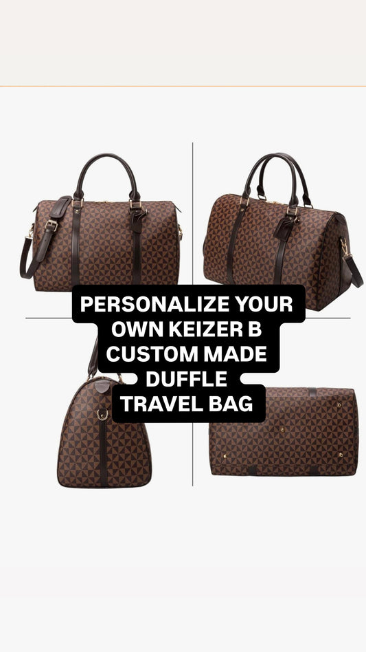 PERSONALIZE YOUR OWN KEIZER B DUFFLE TRAVEL BAG