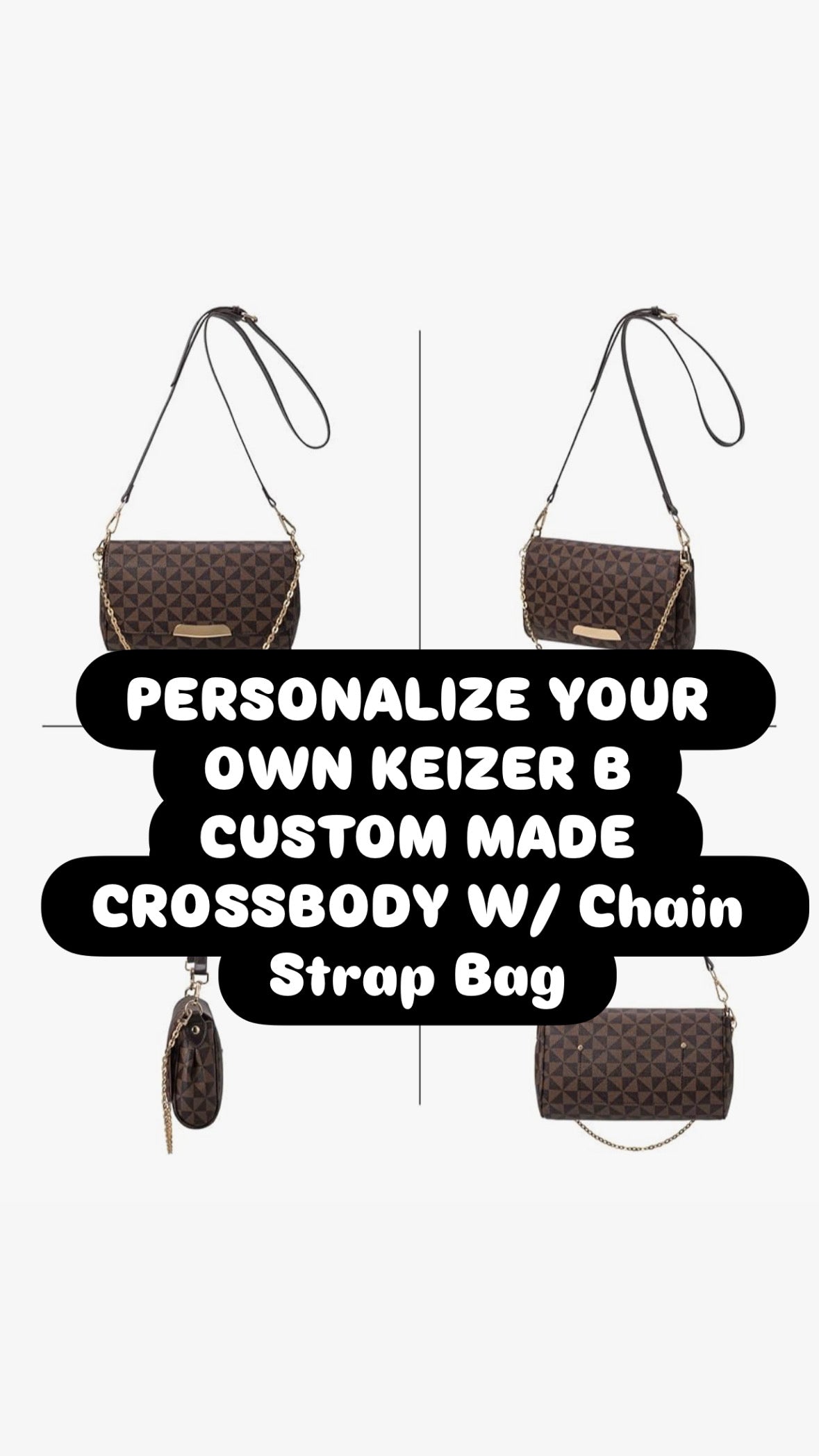 Personalize Your Own Keizer B Crossbody w/ Chain Bag