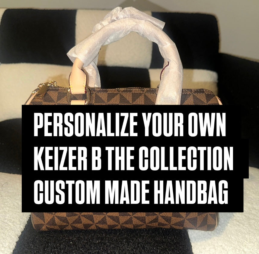 PERSONALIZE YOUR OWN KEIZER B CUSTOM MADE HANDBAG